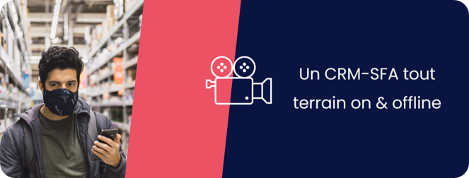 Un CRM-SFA on et offline